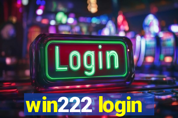 win222 login